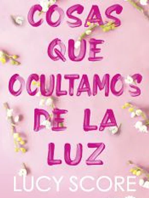 Cosas que ocultamos de la luz