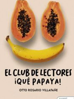 El club de lectores: ¡Qué papaya!