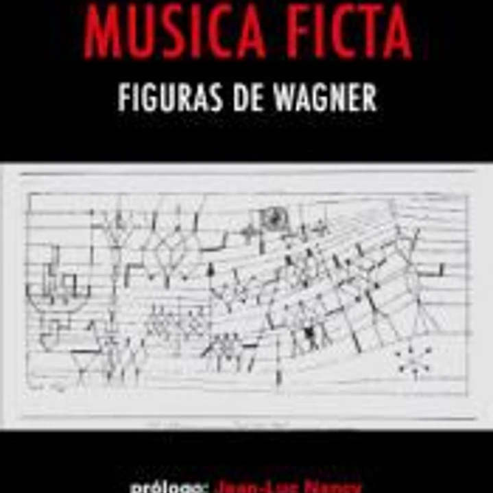 MUSICA FICTA. FIGURAS DE WAGNER 1