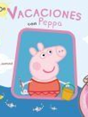 De vacaciones con Peppa, 2 años (Peppa Pig. Cuaderno de actividades)