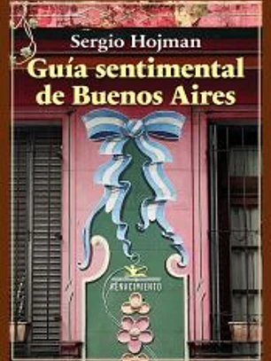 Guía sentimental de Buenos Aires
