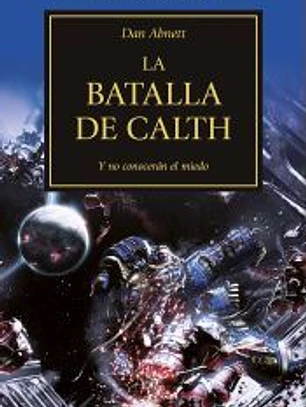 La herejía de Horus 19. La batalla de Calth y no conocerán el miedo