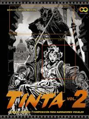 TINTA Volumen 2. Dibujo y composición para narradores visuales