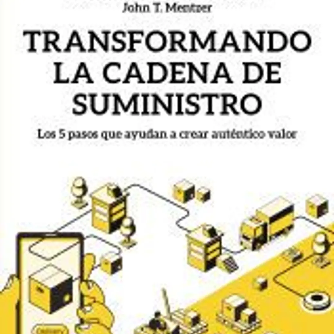 Transformando la cadena de suministro: Los 5 pasos que ayudan a crear auténtico valor 1