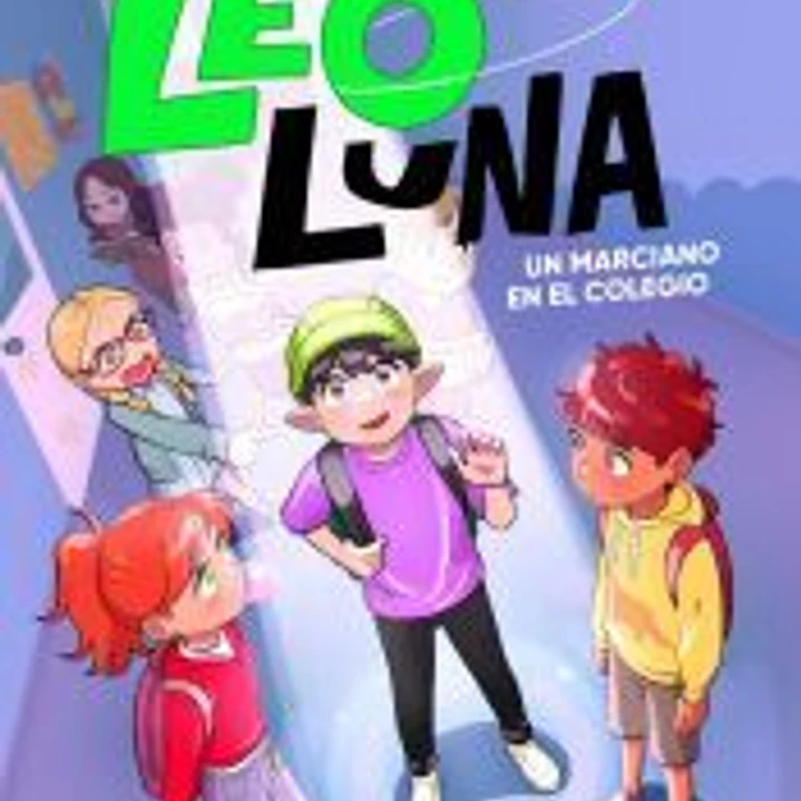 Leo Luna 1 - Un marciano en el colegio 1