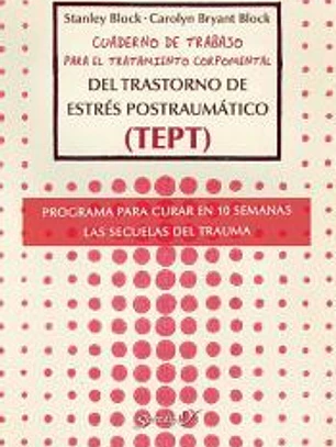 Cuaderno de trabajo para el tratamiento corpomental del Trastorno de Estrés Postraumático (TEPT)