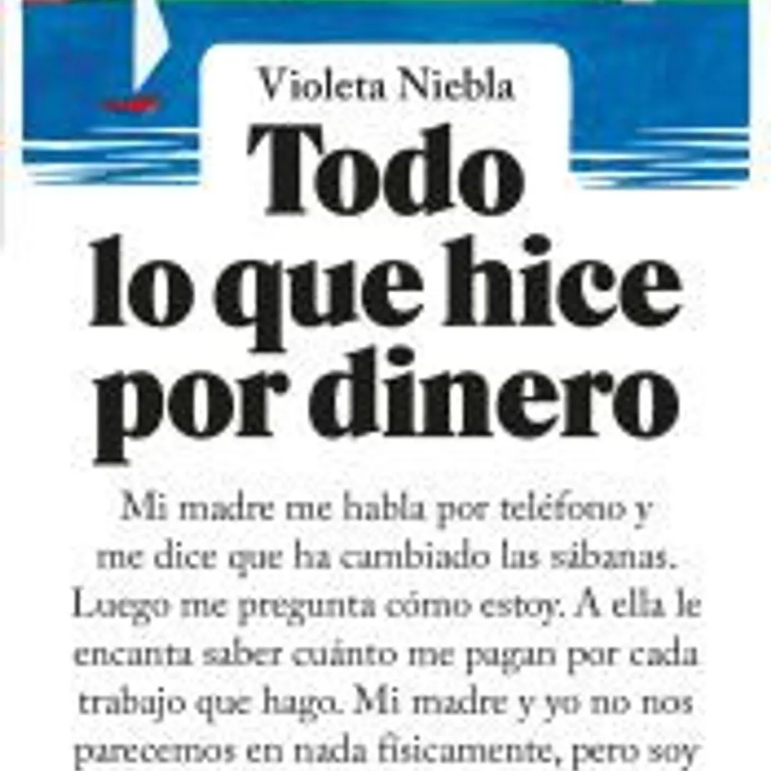 Todo lo que hice por dinero 1