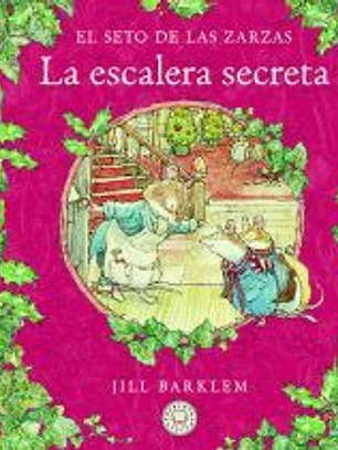 El seto de las zarzas. La escalera Secreta