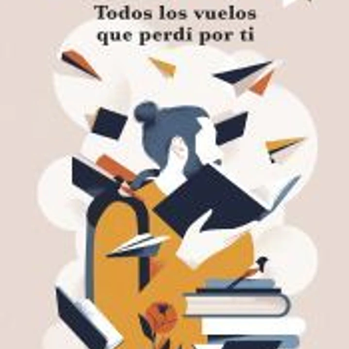 Todos los vuelos que perdí por ti 1