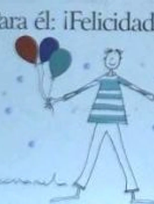 Para él : ¡felicidades!