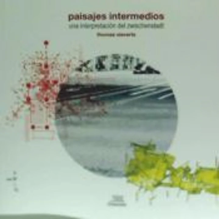 PAISAJES INTERMEDIOS .UNA INTERPRETACIÓN DEL ZWISCHENSTADT 1
