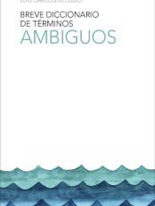 Breve diccionario de términos ambiguos