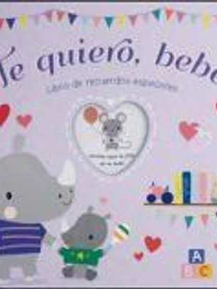 Te quiero, bebé