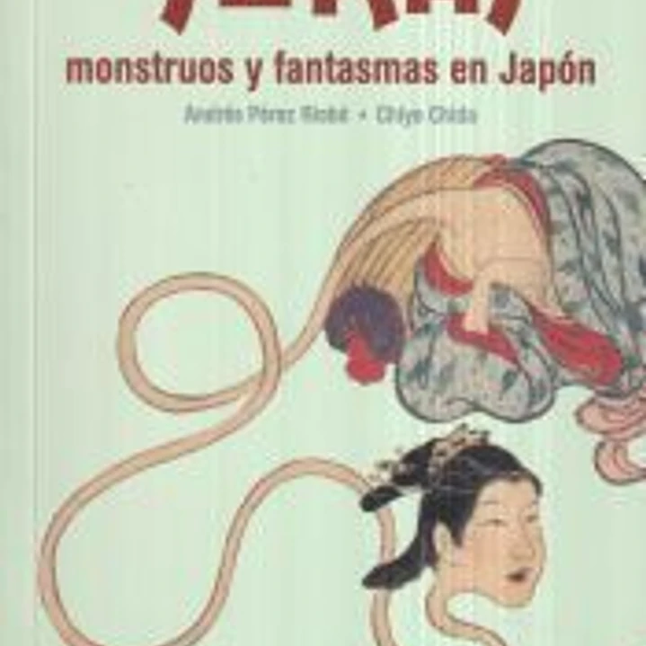Yokai: Monstruos y fantasmas en Japón 1