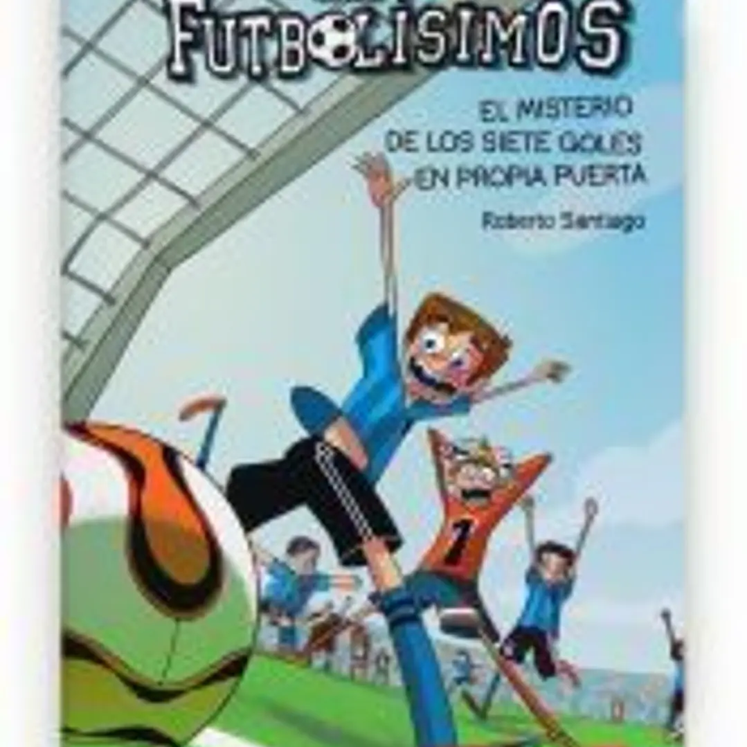 Los Futbolísimos 2. El misterio de los siete goles en propia puerta 1