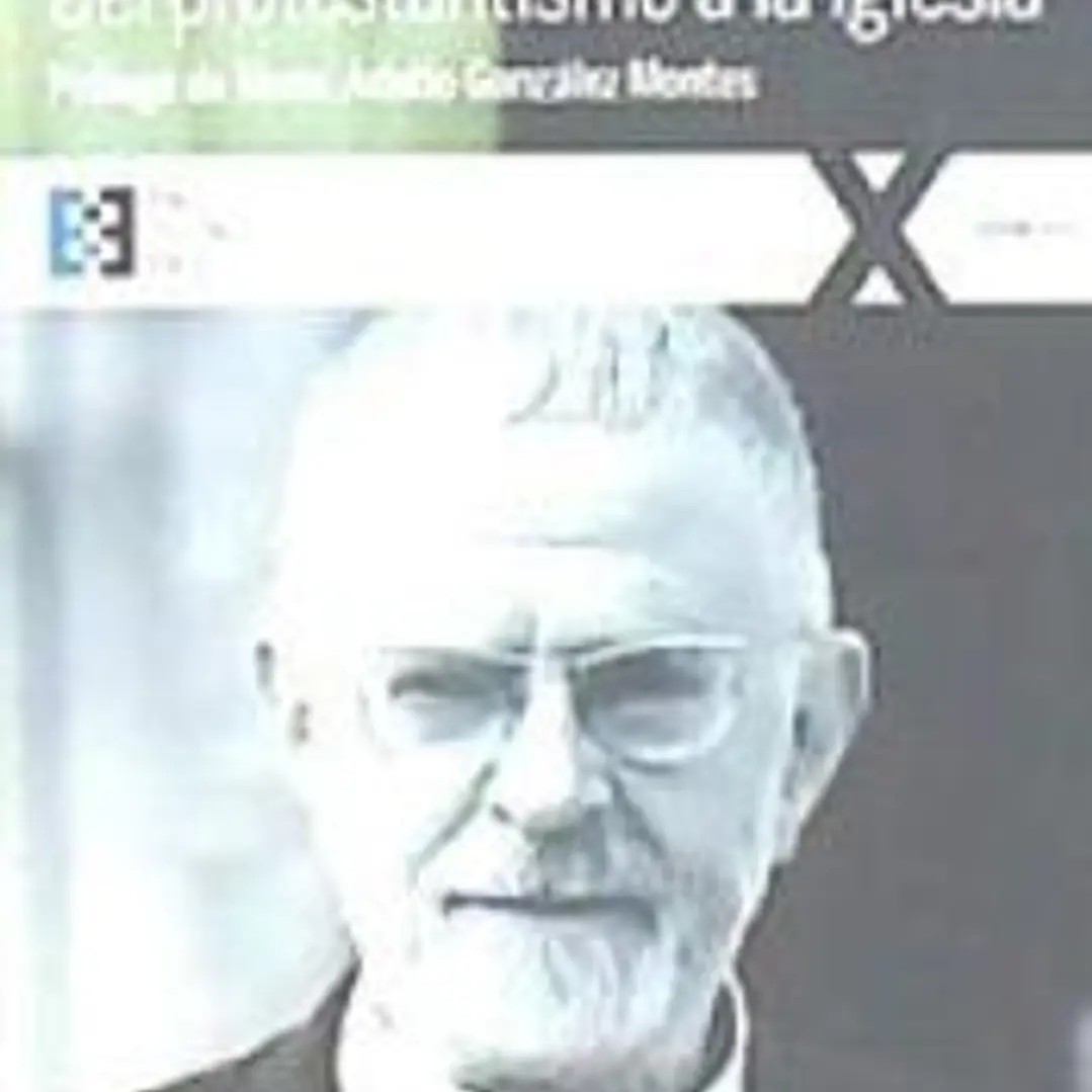 DEL PROTESTANTISMO A LA IGLESIA 1