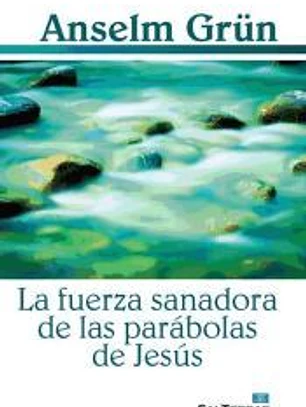 La fuerza sanadora de las parábolas de Jesús