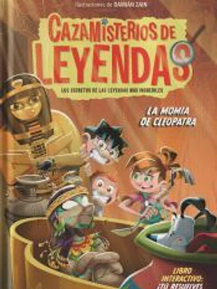 Cazamisterios de leyendas 2 - La momia de Cleopatra