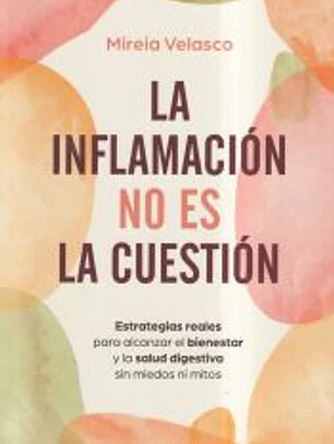 La inflamación no es la cuestión