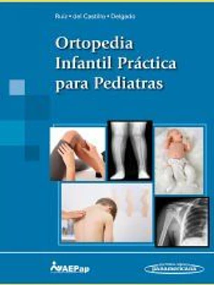 Ortopedia Infantil Práctica para Pediatras