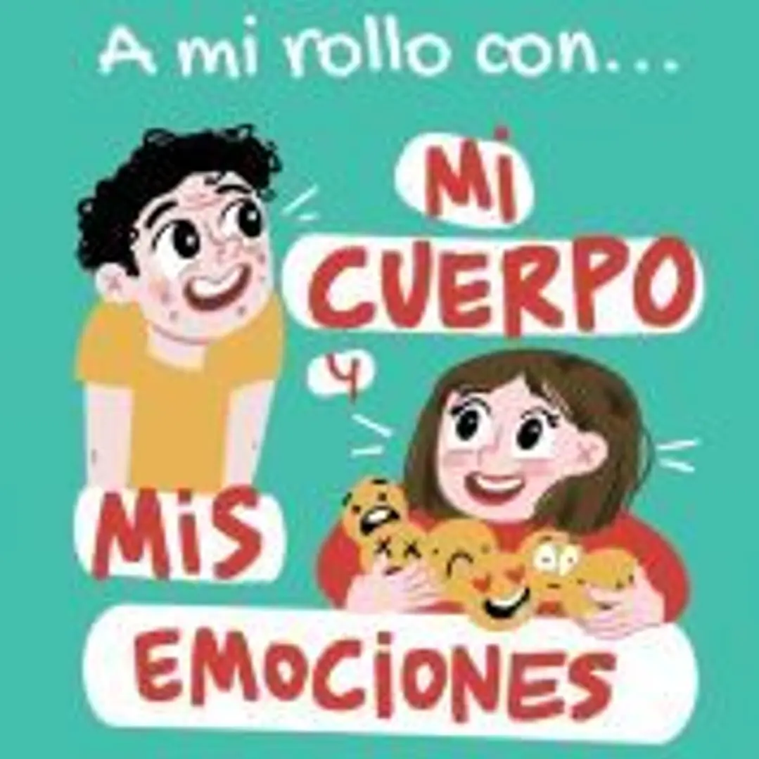 A mi rollo con mi cuerpo y mis emociones 1
