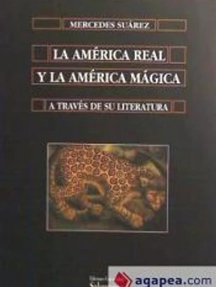 La América real y la América mágica a través de su literatura
