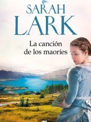 La canción de los maoríes (Trilogía de la Nube Blanca 2)