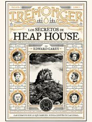 Trilogía IREMONGER 1: Los secretos de Heap House