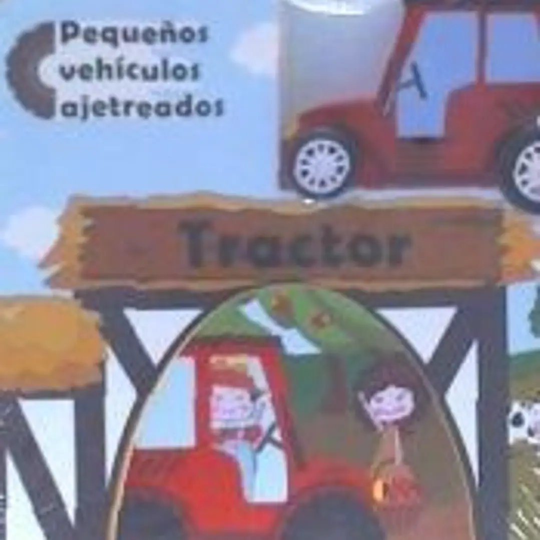 TRACTOR. PEQUE¥OS VEHICULOS AJETREADOS 1