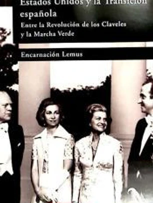 Estados Unidos y la Transición española: Entre la Revolucion de los Claveles y la Marcha Verde