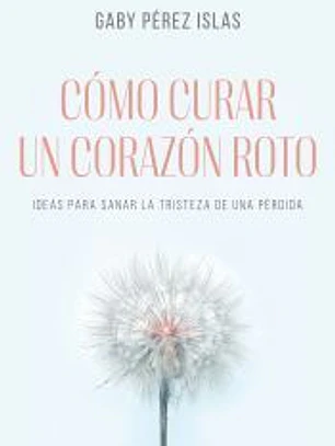 Cómo curar un corazón roto