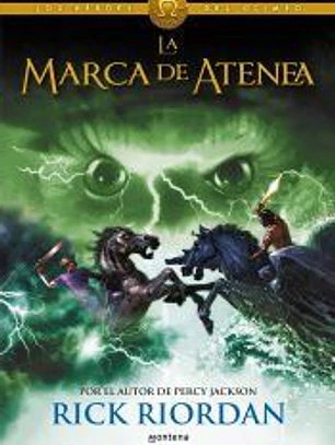 La marca de Atenea. Los héroes del Olimpo 3