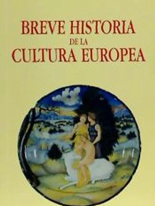 Breve historia de la cultura europea