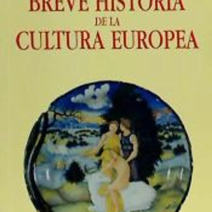 Breve historia de la cultura europea 1