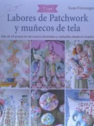 Labores de patchwork y muñecos de tela. Tilda