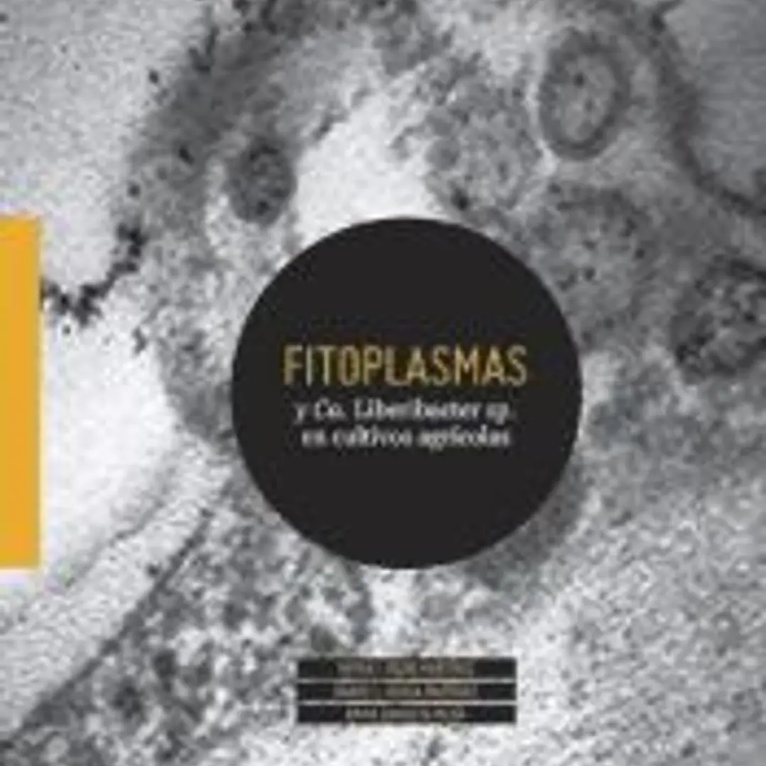 Fitoplasmas y Ca. Liberibacter sp. en cultivos agrícolas 1