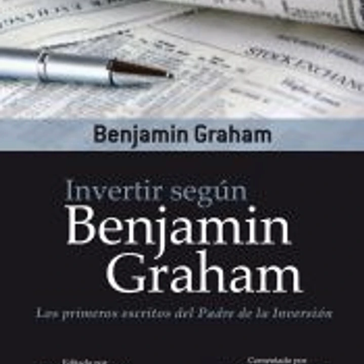 Invertir según Benjamin Graham 1