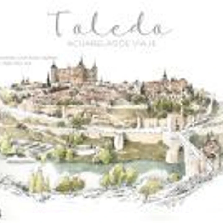 Toledo. Acuarelas de viaje 1