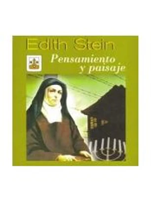 Edith Stein. Pensamiento y paisaje