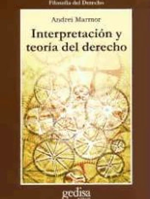 Interpretación y teoría del derecho