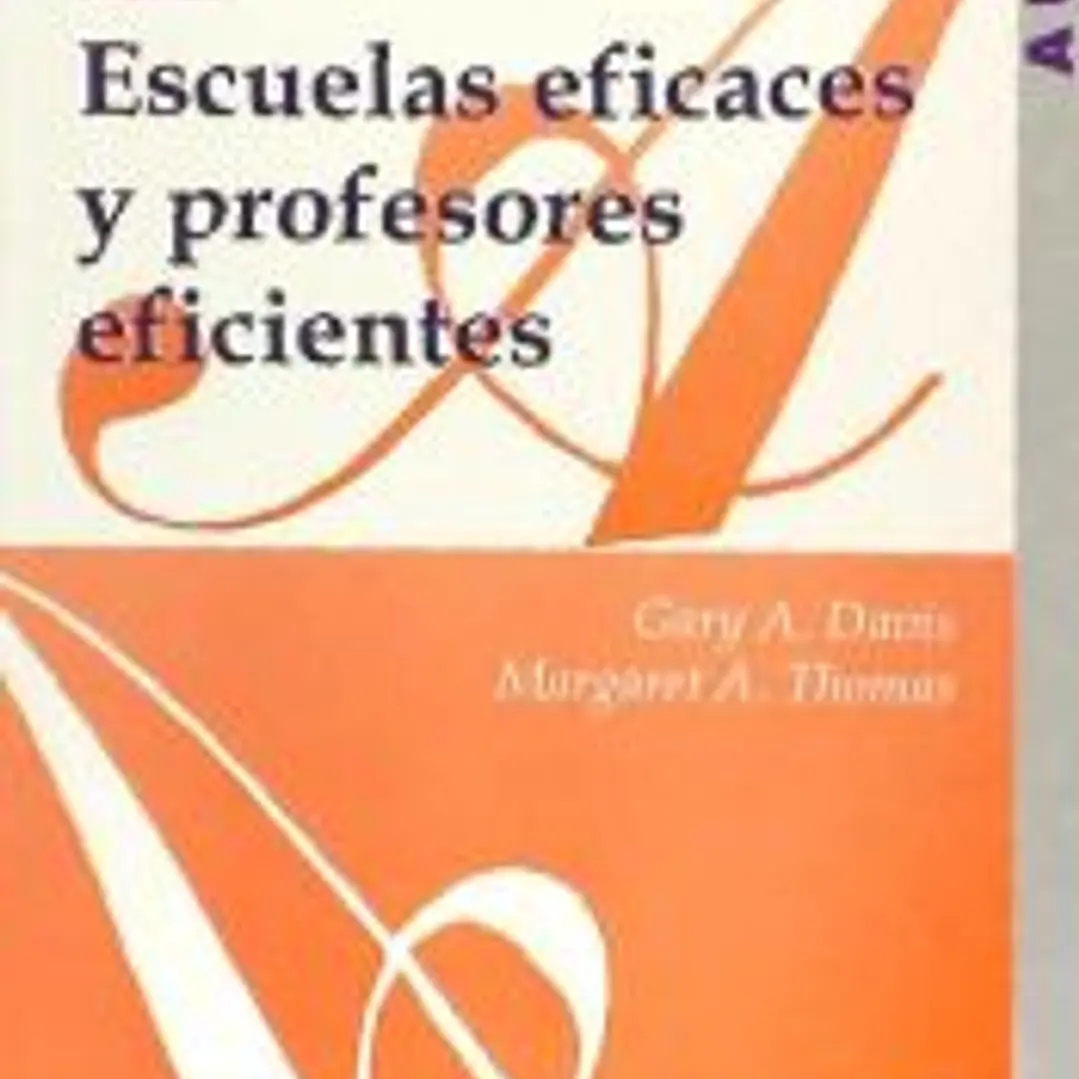 Escuelas eficaces y profesores eficientes 1