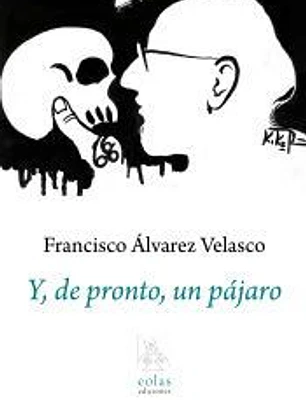 Y, DE PRONTO, UN PÁJARO