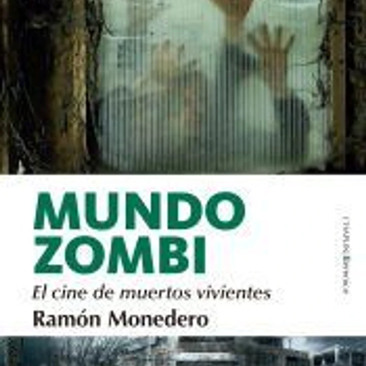 Mundo zombi. El cine de muertos vivientes 1