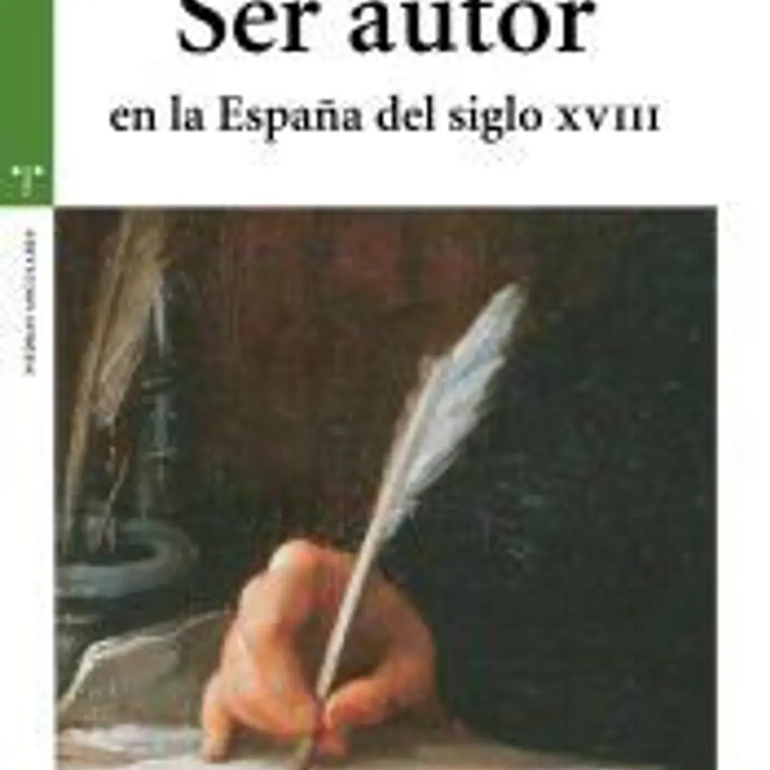 Ser autor en la España del siglo XVIII 1