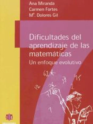 Dificultades del aprendizaje de las matemáticas. Un enfoque evolutivo