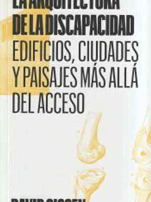 La arquitectura de la discapacidad