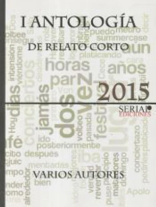 1ª ANTOLOGÍA DE RELATO CORTO