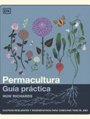 Permacultura: Guía práctica