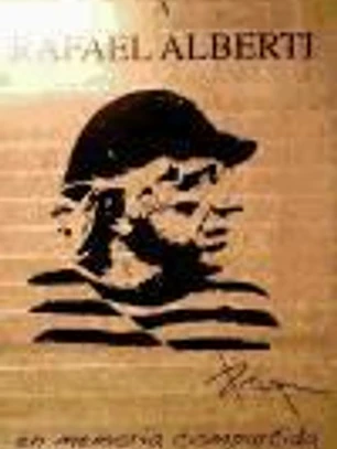 A Rafael Alberti: en memoria compartida