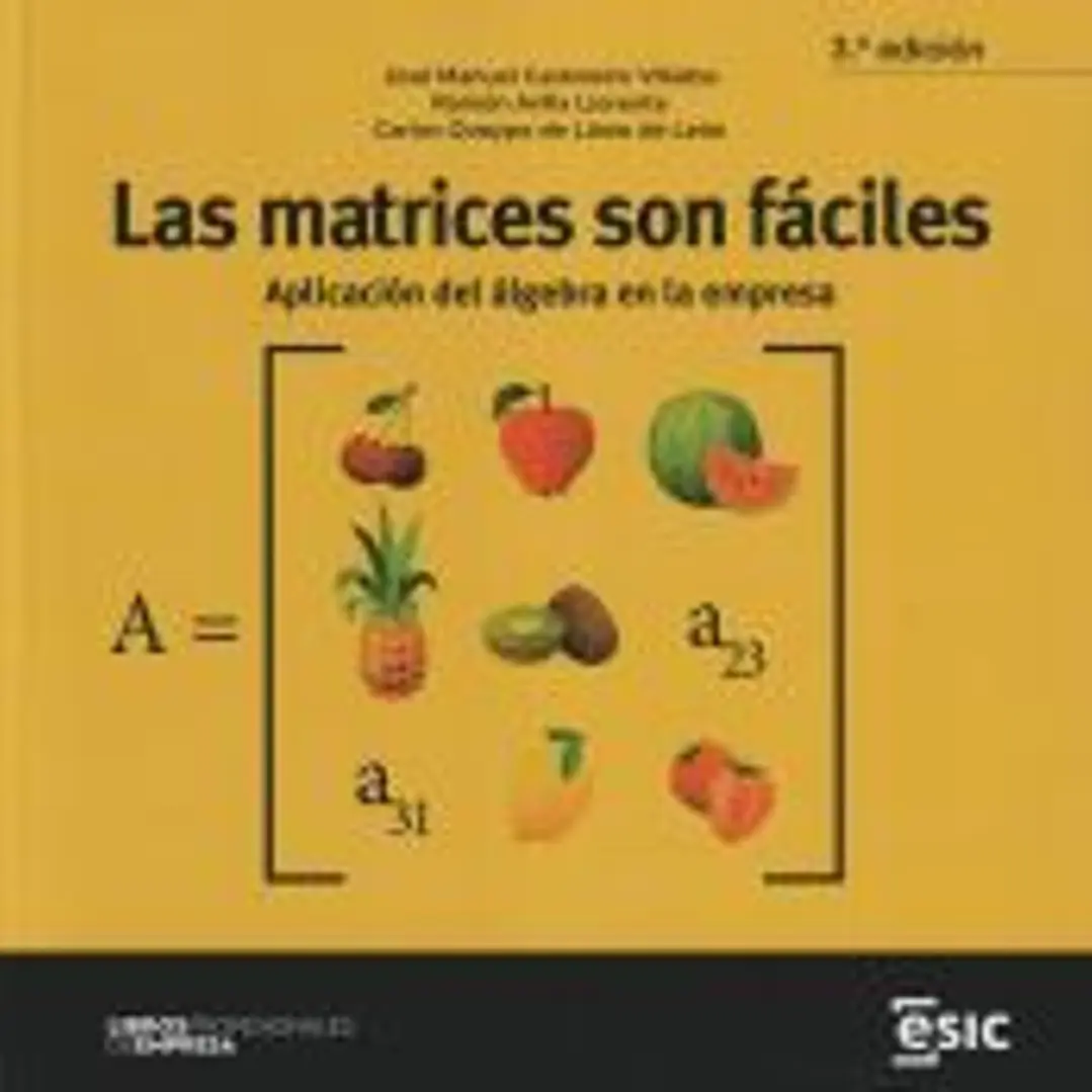 Las matrices son fáciles: Aplicación del álgebra en la empresa 1